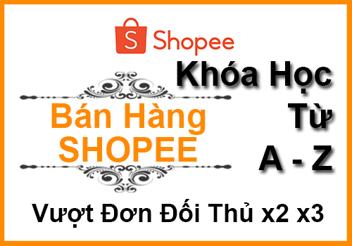 khóa học bán hàng shopee